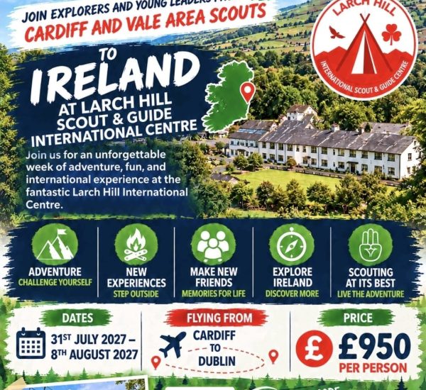 Cardiff and Vale Scouts are going to Ireland!